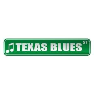 TEXAS BLUES ST  STREET SIGN MUSIC