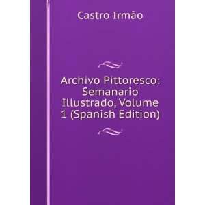   Illustrado, Volume 1 (Spanish Edition) Castro IrmÃ£o Books