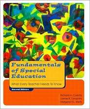 Fundamentals of Special Education What Every Teacher Needs to Know 