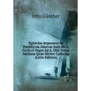   Qvae Dicitvr Collectio (Latin Edition) Otto GÃ¼nther Books