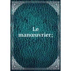  Le manÅuvrier; Jacques, ca. 1732 1789. [from old 