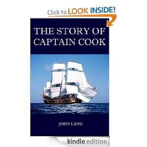 The Story of Captain Cook (Illustrated Edition) John Lang, W. Heath 