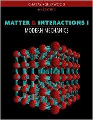 Matter and Interactions I: Modern Mechanics, Vol. 1, (0470503459 