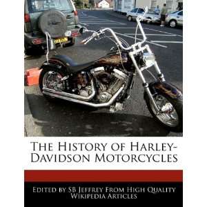   of Harley Davidson Motorcycles (9781241711474) SB Jeffrey Books