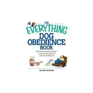    The Everything® Dog Obedience Book: Jennifer Bridwell: Books