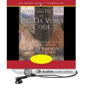 Truth and Fiction in The Da Vinci Code [Unabridged] [Audible Audio 