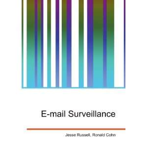  E mail Surveillance Ronald Cohn Jesse Russell Books