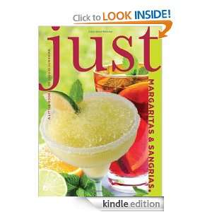 Just Margaritas & Sangrias A Little Book of Liquid Sunshine (Just 