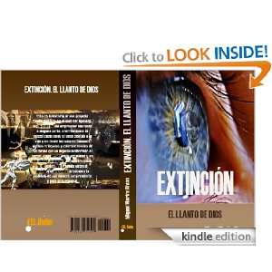 Extinción. El Llanto de Dios. (Spanish Edition): Miguel Merino 