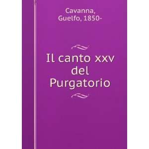  Il canto xxv del Purgatorio Guelfo, 1850  Cavanna Books