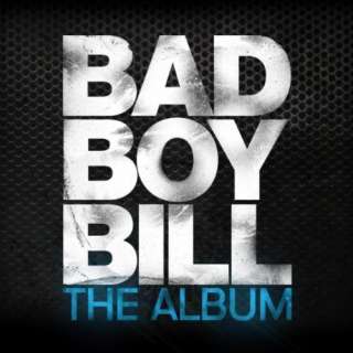  Fast Life: Bad Boy Bill