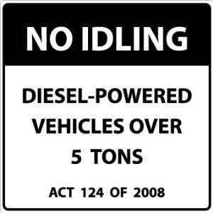  SIGNS NO IDLING DIESEL POWERED VEHICLES..: Home 