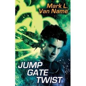 Jump Gate Twist (Jon & Lobo) [Paperback] Mark L. Van Name Books