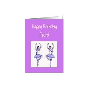  Ballerinas Happy Birthday Age Five Card Toys & Games