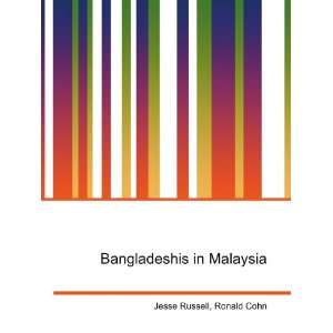  Bangladeshis in Malaysia Ronald Cohn Jesse Russell Books
