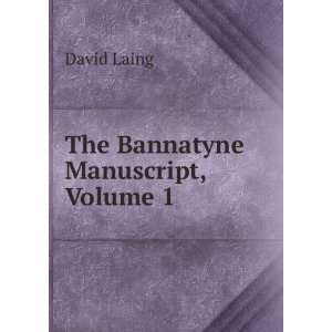  The Bannatyne Manuscript, Volume 1 David Laing Books