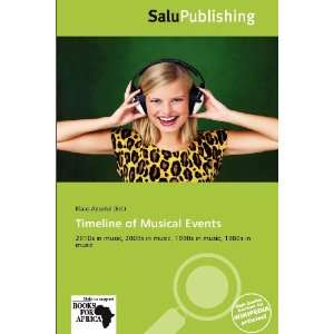  Timeline of Musical Events (9786136254067) Klaas Apostol Books