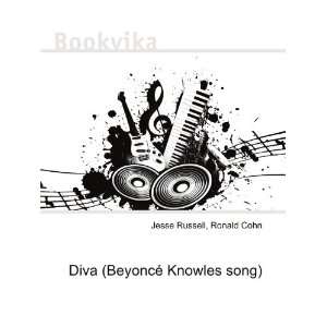  Diva (BeyoncÃ© Knowles song) Ronald Cohn Jesse Russell Books