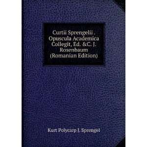   Rosenbaum (Romanian Edition) Kurt Polycarp J. Sprengel Books