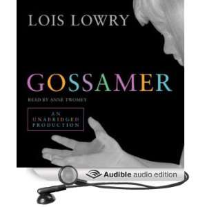  Gossamer (Audible Audio Edition) Lois Lowry, Anne Twomey Books