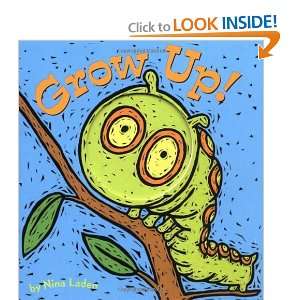  Grow Up! [Board book]: Nina Laden: Books