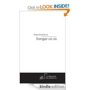 Ronger un os (French Edition) Pascal Maud  Kindle Store