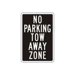  NO PARKING TOW AWAY ZONE 18 x 12 Dura Aluma Lite Sign 