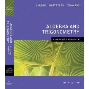   and Trigonometry A Graphing Approach [Hardcover] Ron Larson Books