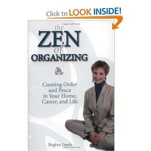  The Zen of Organizing [Paperback]: Regina Leeds: Books