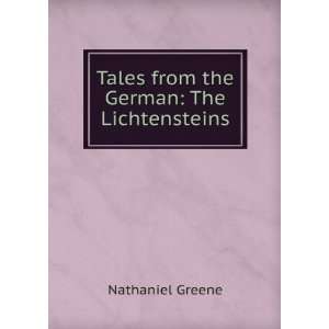   the German The Lichtensteins Nathaniel Greene  Books