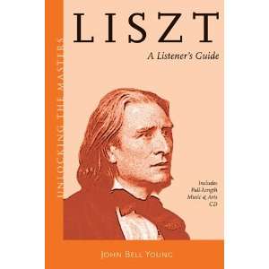 com Liszt   A Listeners Guide   Unlocking the Masters Series   Book 