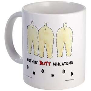  Nothin Butt Wheatens Funny Mug by CafePress: Kitchen 