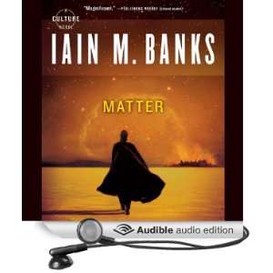   Matter (Audible Audio Edition) Iain M. Banks, Toby Longworth Books