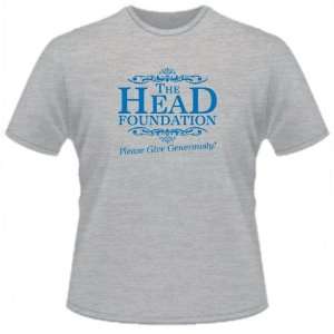   SHIRT  The Head Foundation Please Give Generously Toys & Games