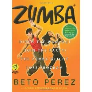   Party The Zumba Weight Loss Program [Hardcover] Beto Perez Books
