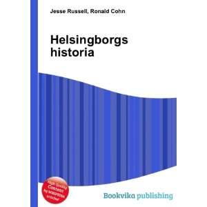  Helsingborgs historia Ronald Cohn Jesse Russell Books