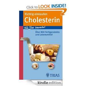 Richtig einkaufen Cholesterin: Für Sie bewertet: Über 800 