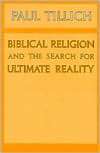 Biblical Religion and the Search for Ultimate Reality, (0226803414 