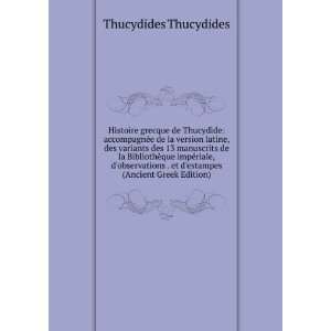  Histoire grecque de Thucydide accompagnÃ©e de la 