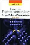 Stahls Essential Psychopharmacology: Neuroscientific Basis and 