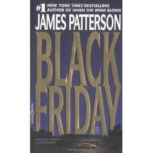    Black Friday [Mass Market Paperback]: James Patterson: Books