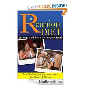 The Reunion Diet: Lose Weight and Look Great at Your Reunion and 