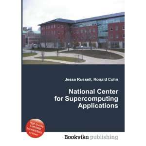  National Center for Supercomputing Applications Ronald 