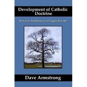  Development of Catholic Doctrine Evolution Revolution or 
