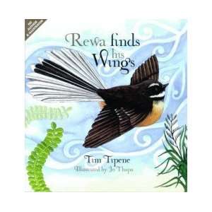  Rewa Finds His Wings Tipene T/Thapa J Books