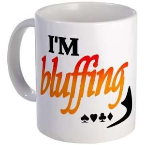 Bluffing Funny Mug by CafePress:  Kitchen & Dining
