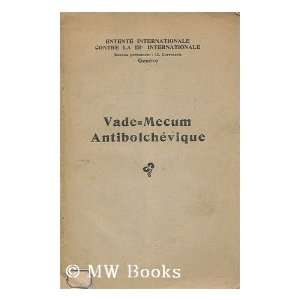    Bolshevik vade mecum. International Anticommunist Entente. Books