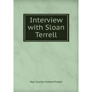    Interview with Sloan Terrell: Nye County History Project: Books