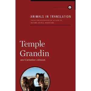   of Autism to Decode Animal Behavior [Hardcover] Temple Grandin Books