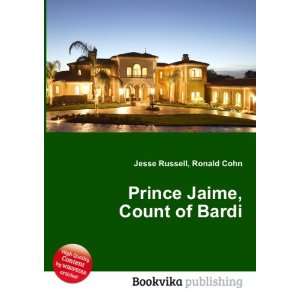  Prince Jaime, Count of Bardi: Ronald Cohn Jesse Russell 